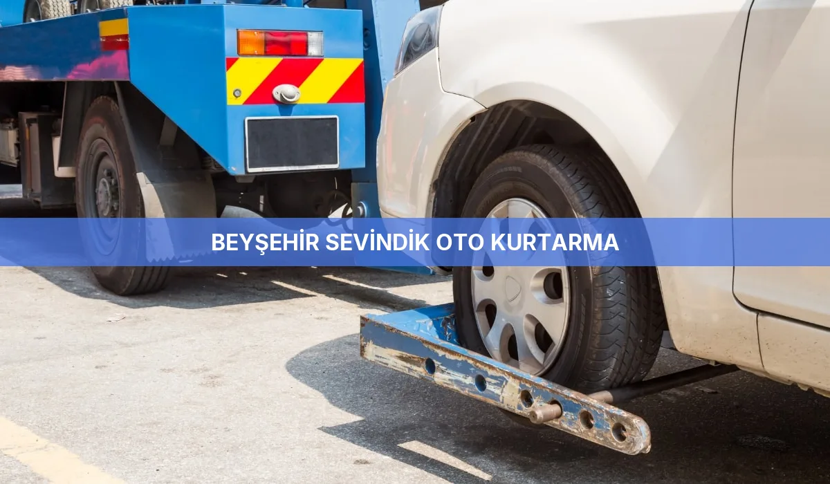 Beyşehir Sevindik Oto Kurtarma