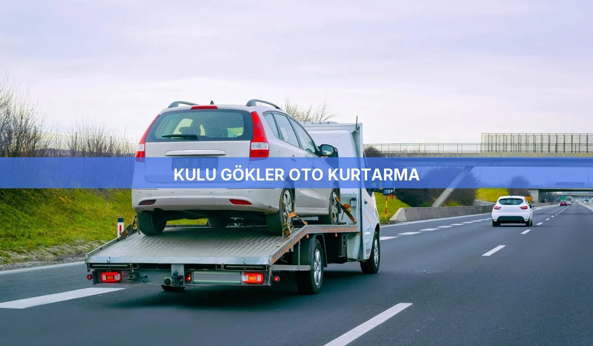 Kulu Gökler Oto Kurtarma