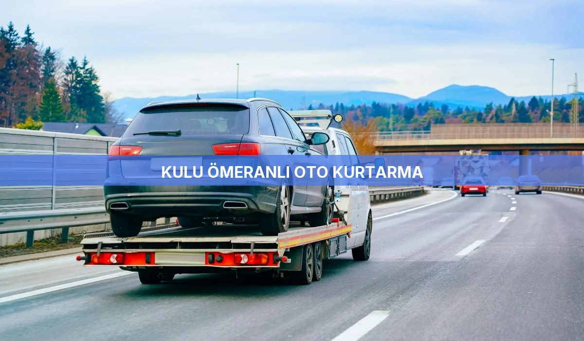 Kulu Ömeranlı Oto Kurtarma