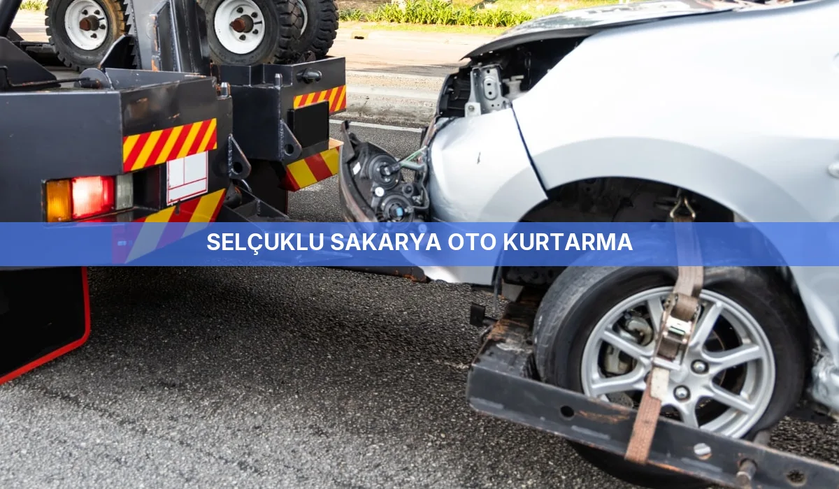 Selçuklu Sakarya Oto Kurtarma
