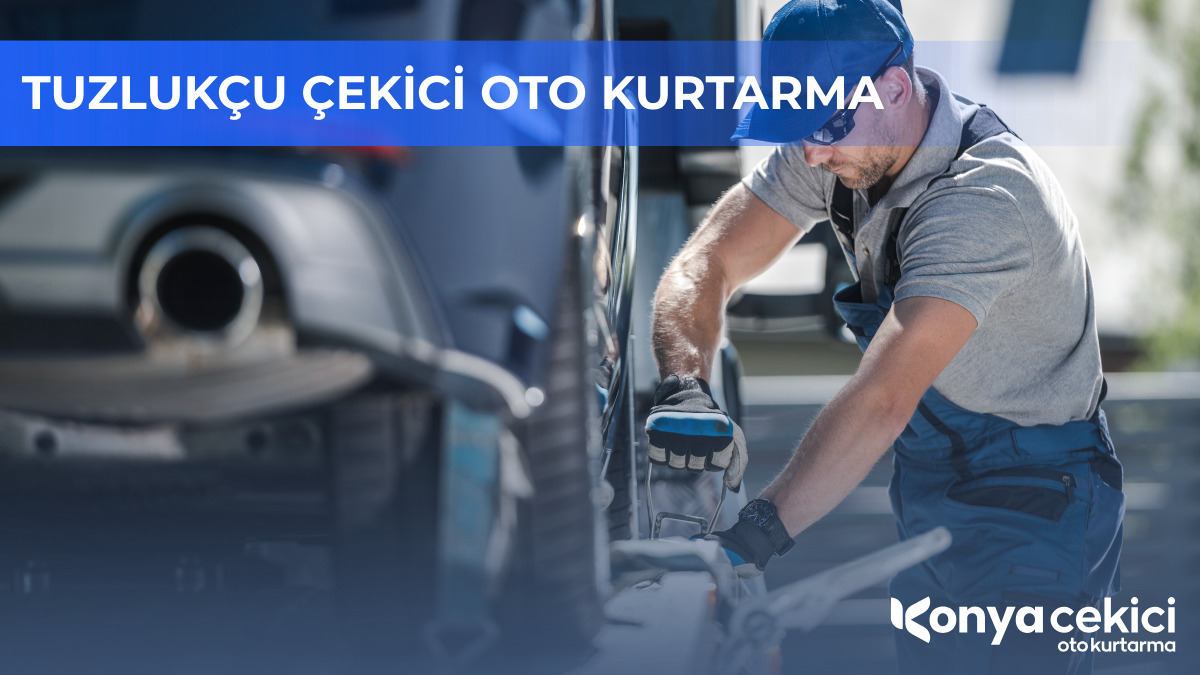 Tuzlukçu Çekici Oto Kurtarma