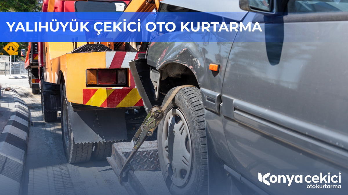 Yalıhüyük Çekici Oto Kurtarma
